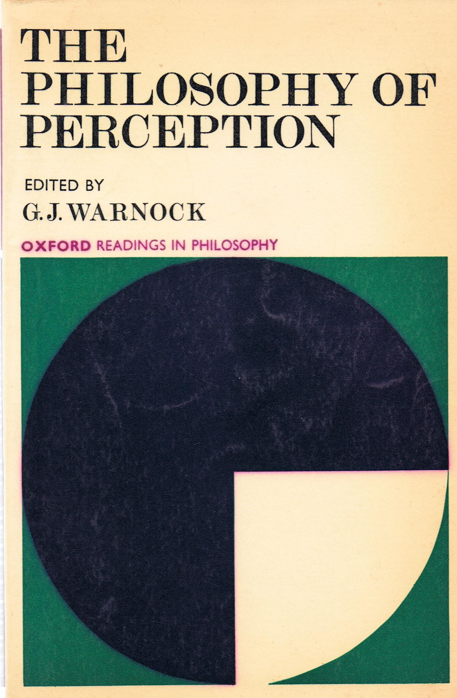 The Philosophy of Perception by G.J. Warnock | Goodreads