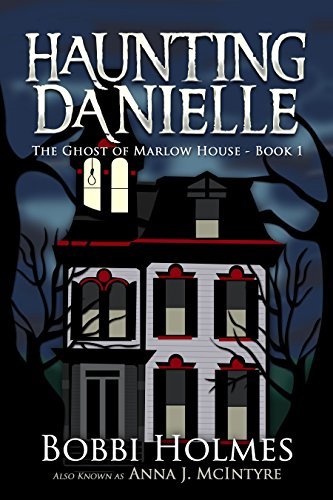 The Ghost of Marlow House (Haunting Danielle, #1)