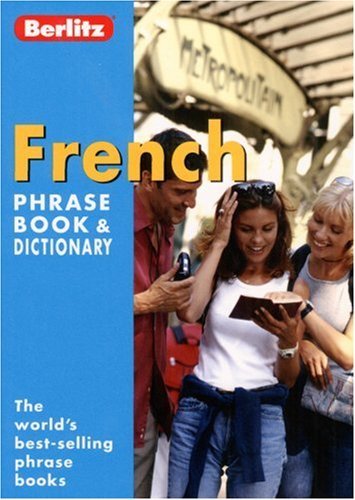 Berlitz French Phrase Book and Dictionary by Berlitz Publishing Company ...