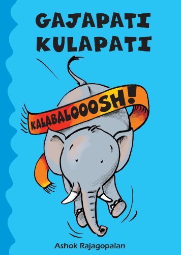 Gajapati Kulapati Kalabalooosh!