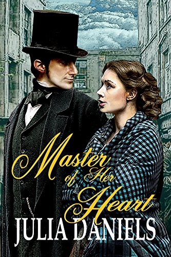 Master of Her Heart: A Time-Twisted Tale of North and South