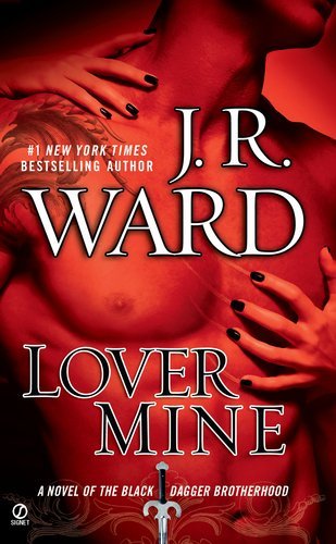 Lover Mine (Black Dagger Brotherhood, #8)