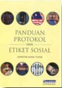 Panduan Protokol Dan Etiket Sosial by Mokhtar Mohd Tohar | Goodreads