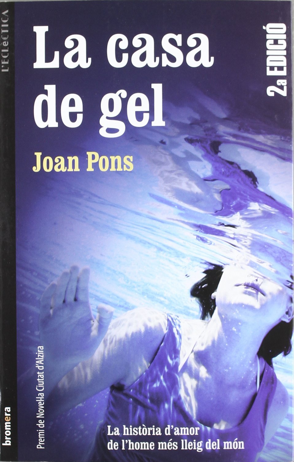 La casa de gel