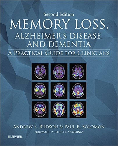 Memory Loss，Alzheimer&#39;s Disease and Dementia: A Practical Guide for Clinicians [ペーパーバック] Budson MD，Andrew E.; Solomon PhD，Paul R. Memory Loss, Alzheimer's Disease and Dementia: A Practical