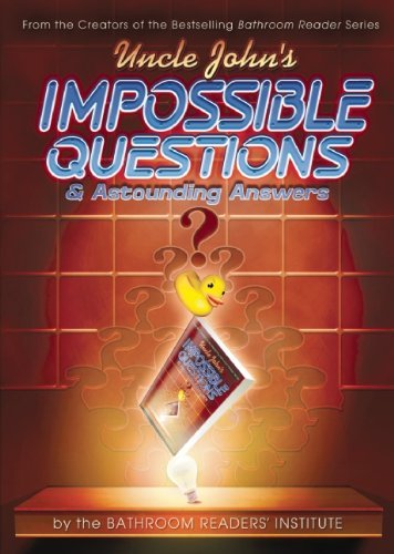 Uncle John's Impossible Questions