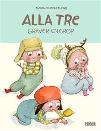 Alla tre gräver en grop