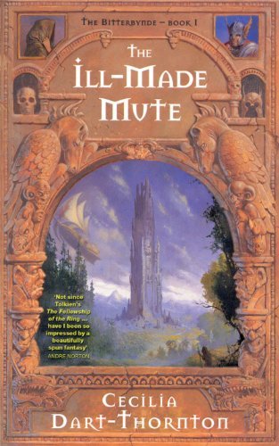 The Ill-Made Mute (The Bitterbynde, #1)