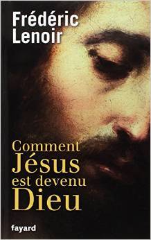 Comment Jésus est devenu Dieu