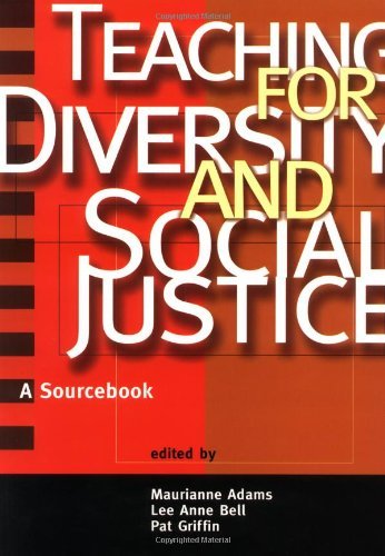 Teaching for Diversity and Social Justice: A Sourcebook by Maurianne ...