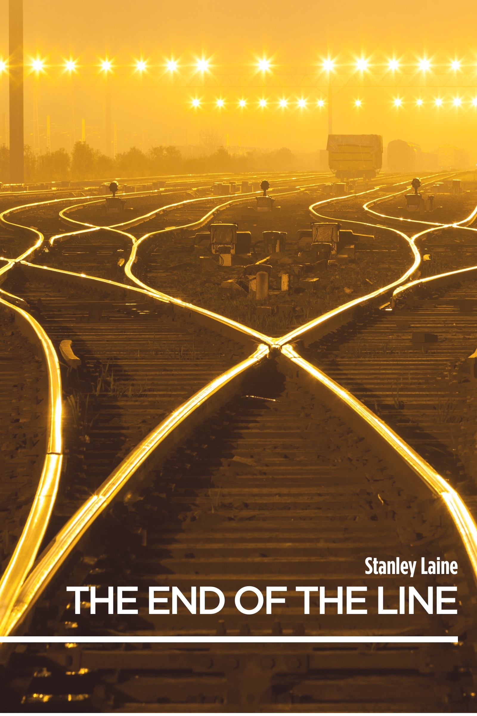 The End of the Line by Stanley Laine Goodreads
