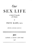 Our Sex Life: A Guide and Counsellor for Everyone by Fritz Kahn Goodreads