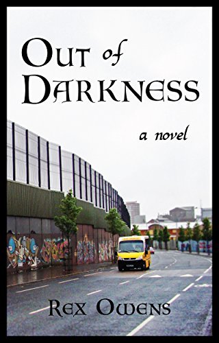 Out of Darkness (The Irish Troubles #2) by Rex Owens | Goodreads
