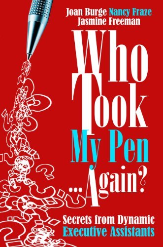 Who Took My Pen... Again? Secrets from Dynamic Executive Assistants