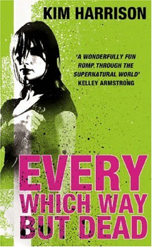 Every Which Way But Dead (The Hollows, #3)
