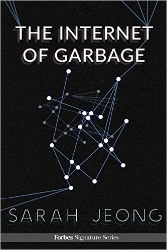 The Internet of Garbage