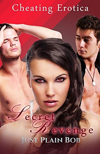 Secret Revenge: Cheating Erotica