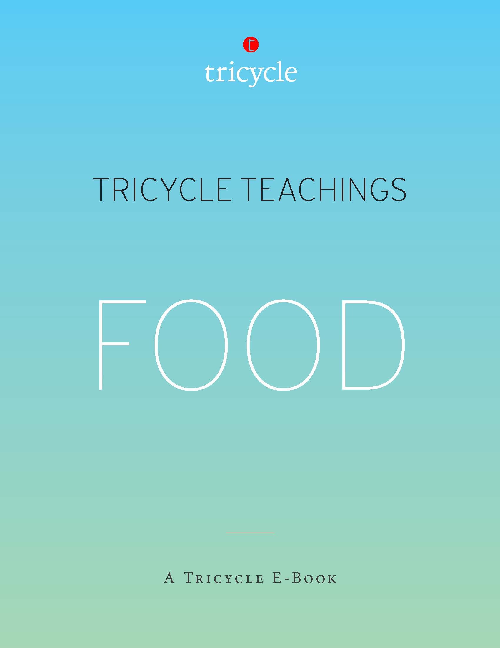 Food (Tricycle Teachings 15) by The Tricycle Foundation Goodreads