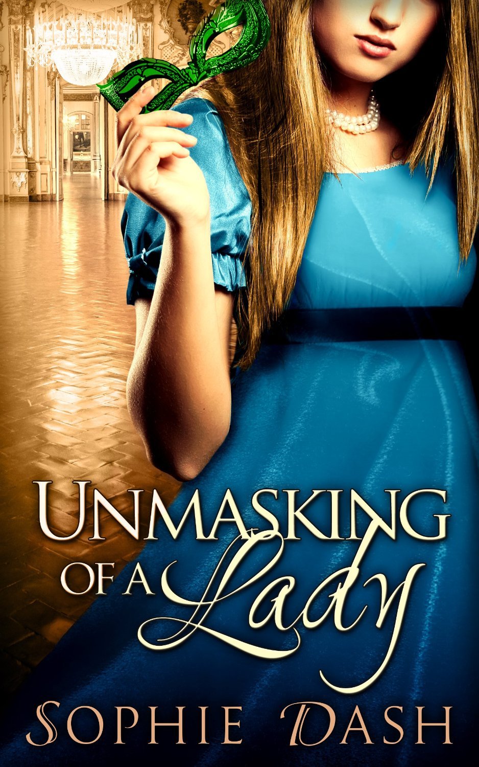 Unmasking of a Lady by Sophie Dash Goodreads(03)