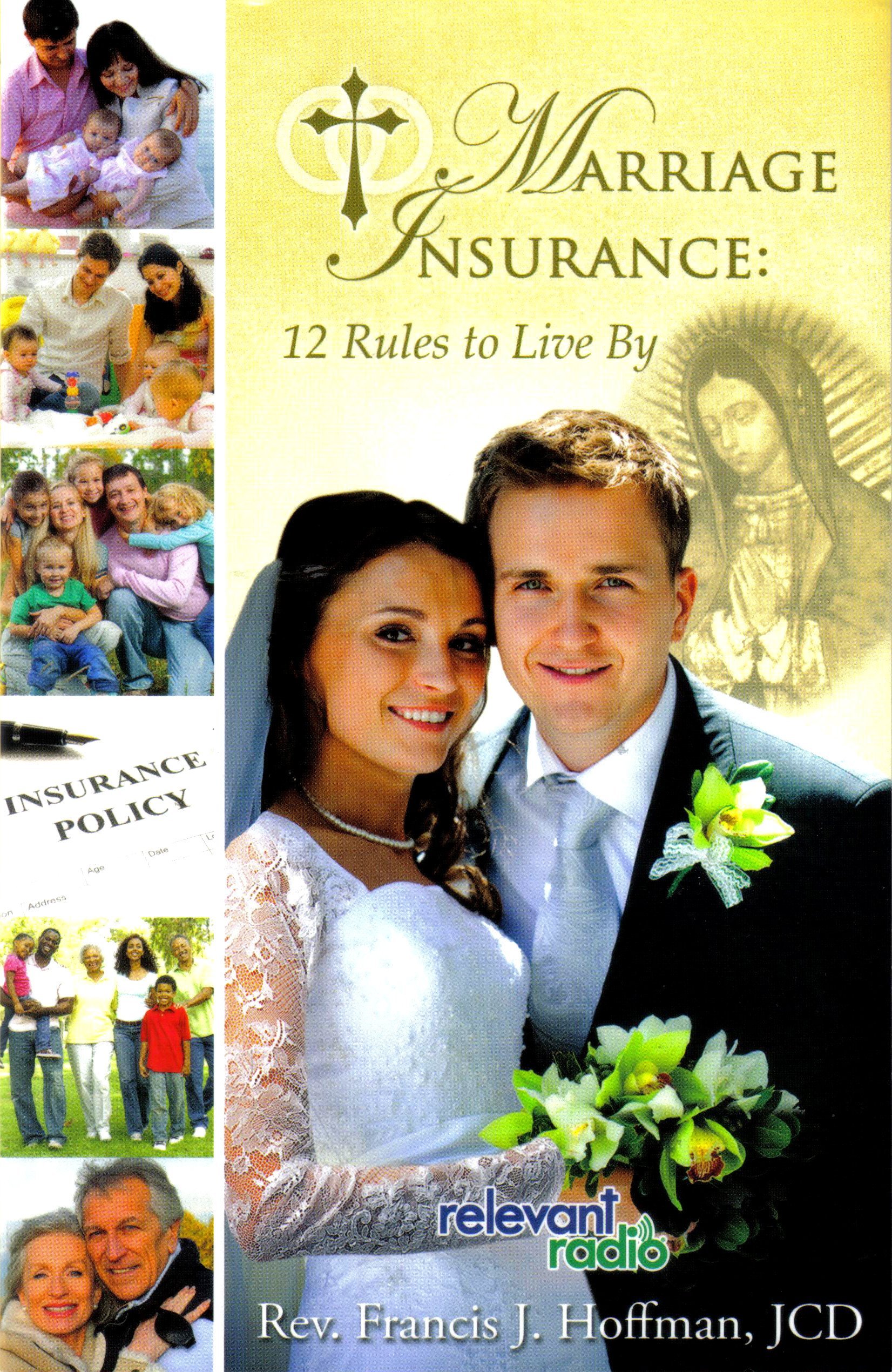 Marriage Insurance: 12 Rules to Live By by Francis J. Hoffman | Goodreads