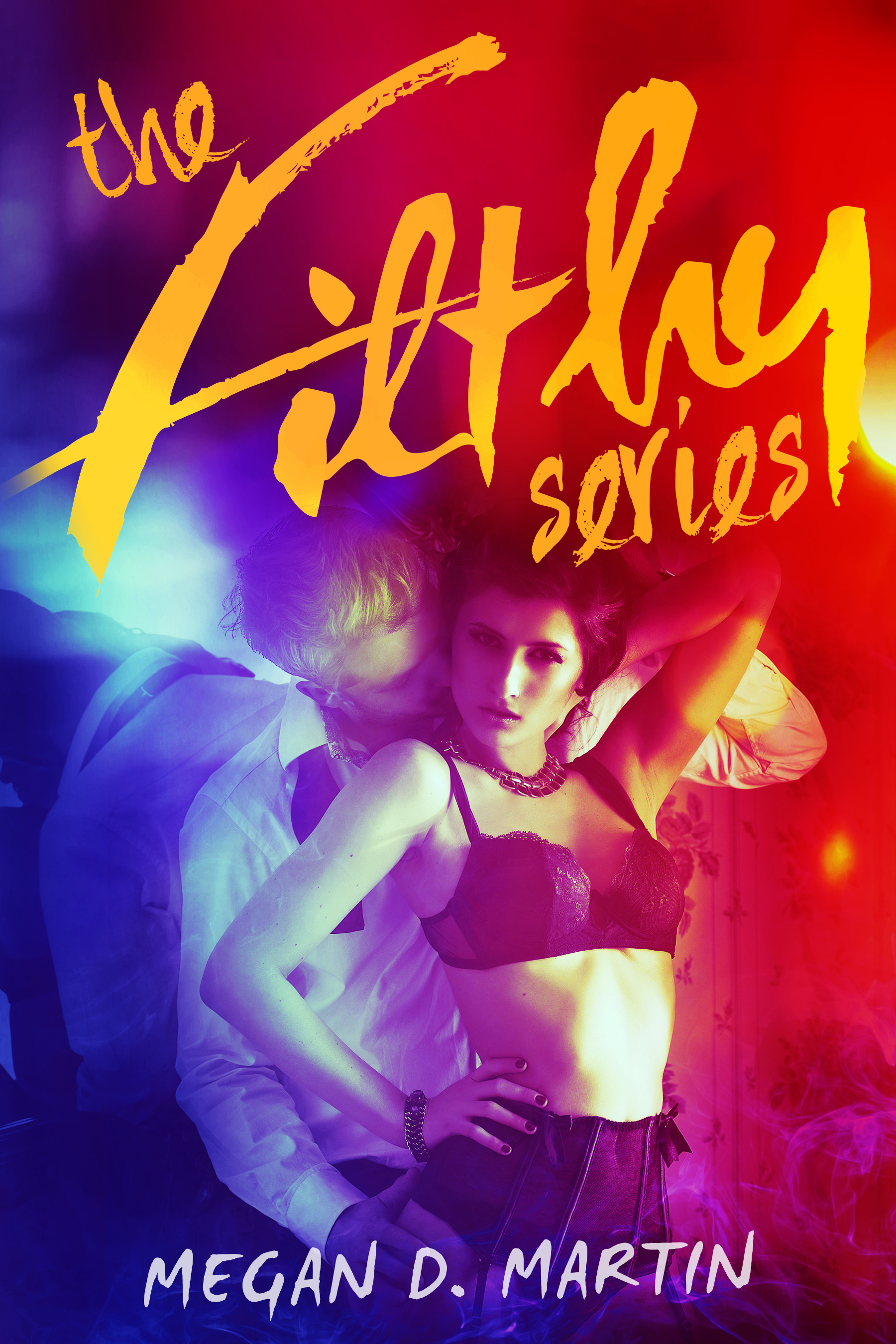 The Filthy Series