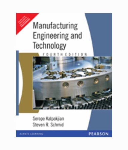MANUFACTURING PROCESSES FOR ENGINEERING MATERIALS SEROPE KALPAKJIAN PDF visual data 8