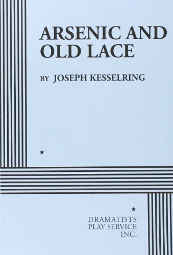 Arsenic and Old Lace (Acting Edition for Theater Productions)