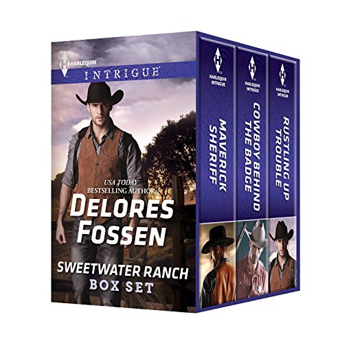 Sweetwater Ranch Box Set: Maverick Sheriff\Cowboy Behind the Badge\Rustling Up Trouble