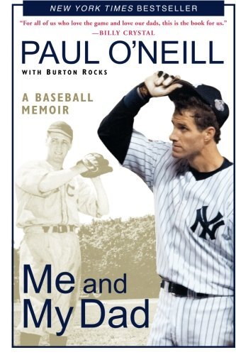 Me and My Dad: A Baseball Memoir