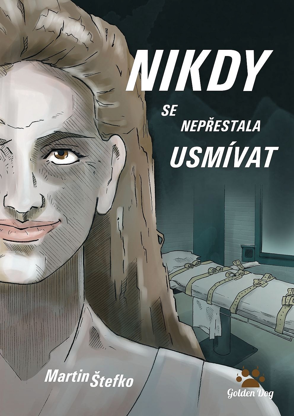 Nikdy se nepřestala usmívat