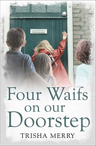 Four Waifs on our Doorstep
