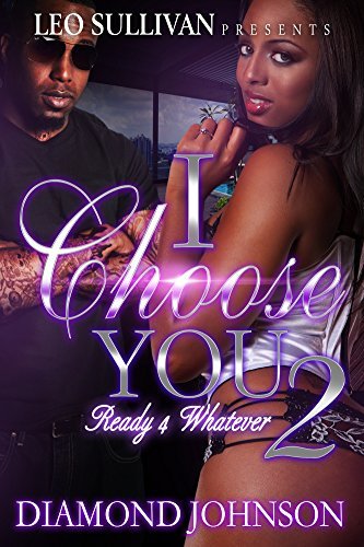 I Choose You 2: Ready 4 Whatever