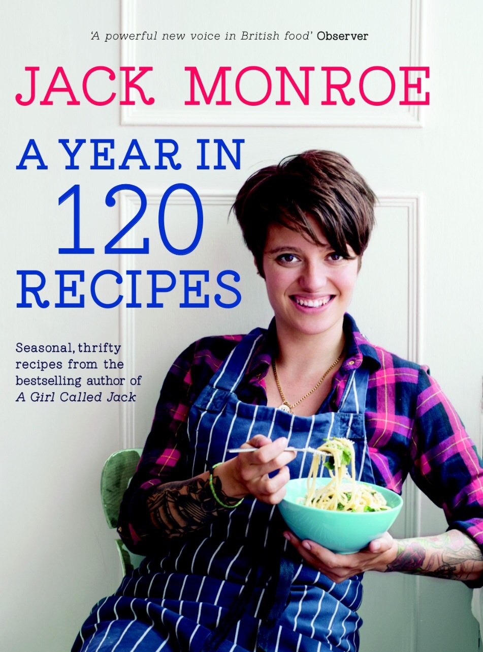 A Year in 120 Recipes by Jack Monroe Goodreads