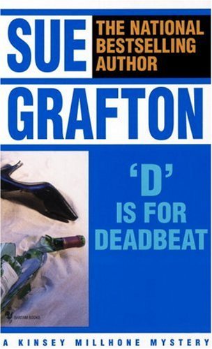 D Is For Deadbeat (Kinsey Millhone, #4)