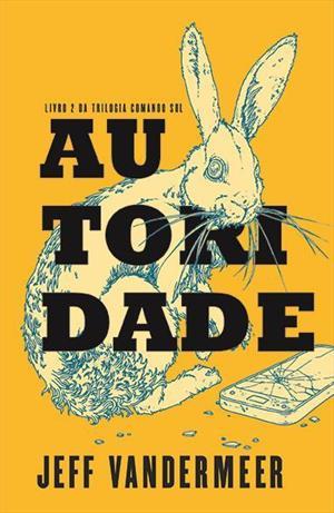 Autoridade (Southern Reach, #2)