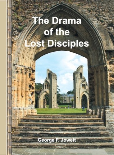 The Drama of the Lost Disciples