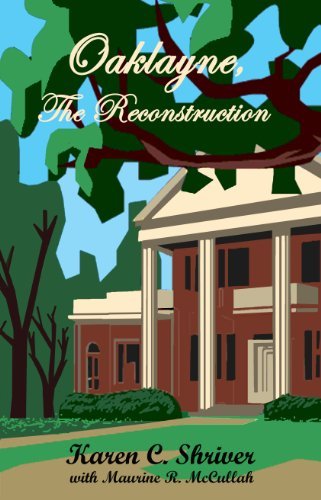 Oaklayne, The Reconstruction: Book Two of The Oaklayne Series