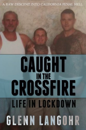 Caught in The CrossFire: A Memoir of Life in Lockdown with Serial ...