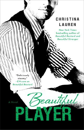 Beautiful Player (Beautiful Bastard, #3)