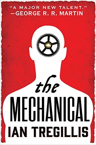 The Mechanical (The Alchemy Wars, #1)