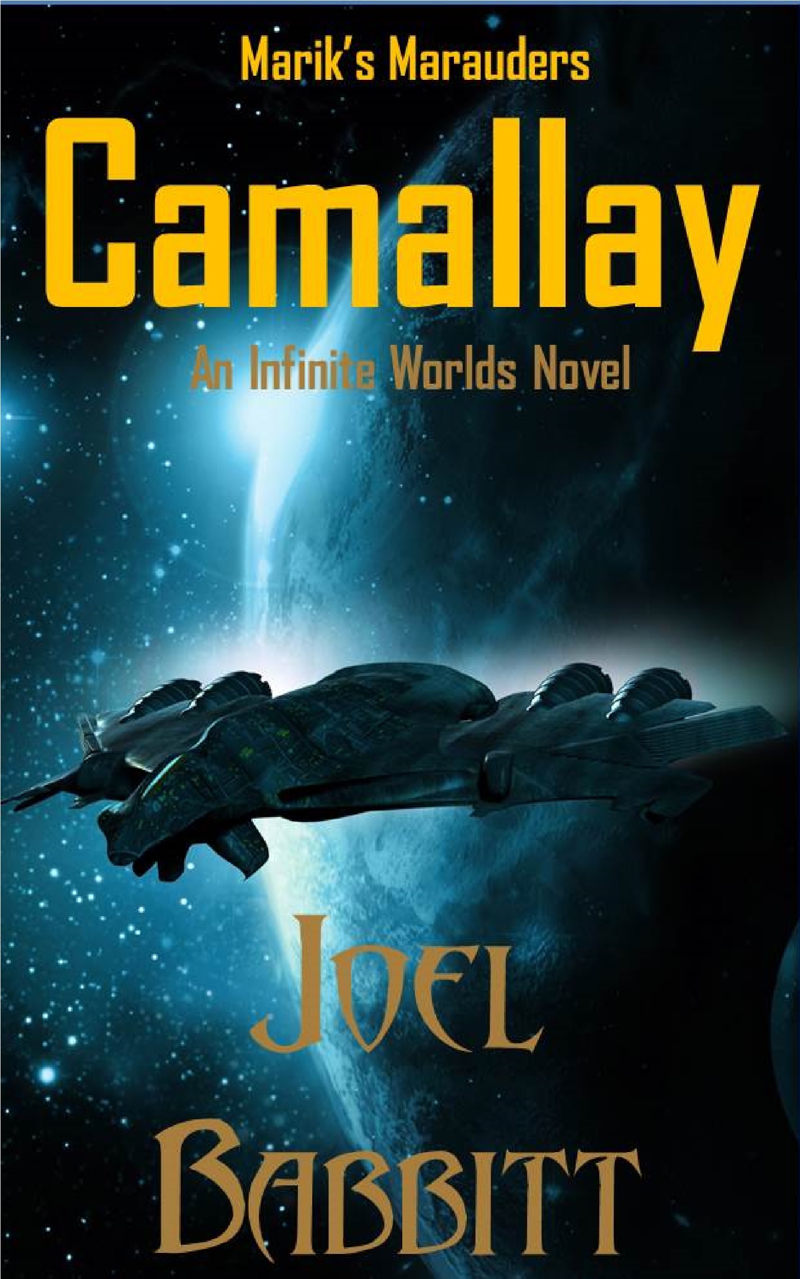 Camallay (Marik's Marauders 1) by Joel Babbitt Goodreads