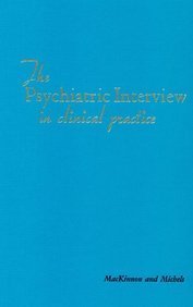 The Psychiatric Interview in Clinical Practice