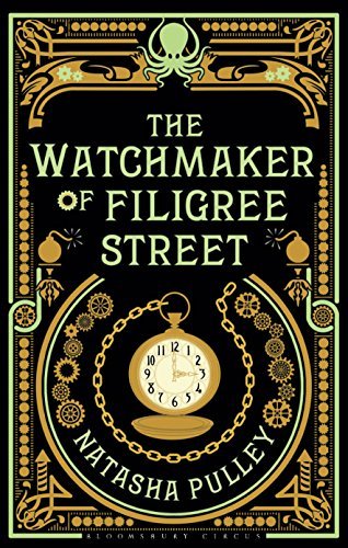 The Watchmaker of Filigree Street (The Watchmaker of Filigree Street, #1)