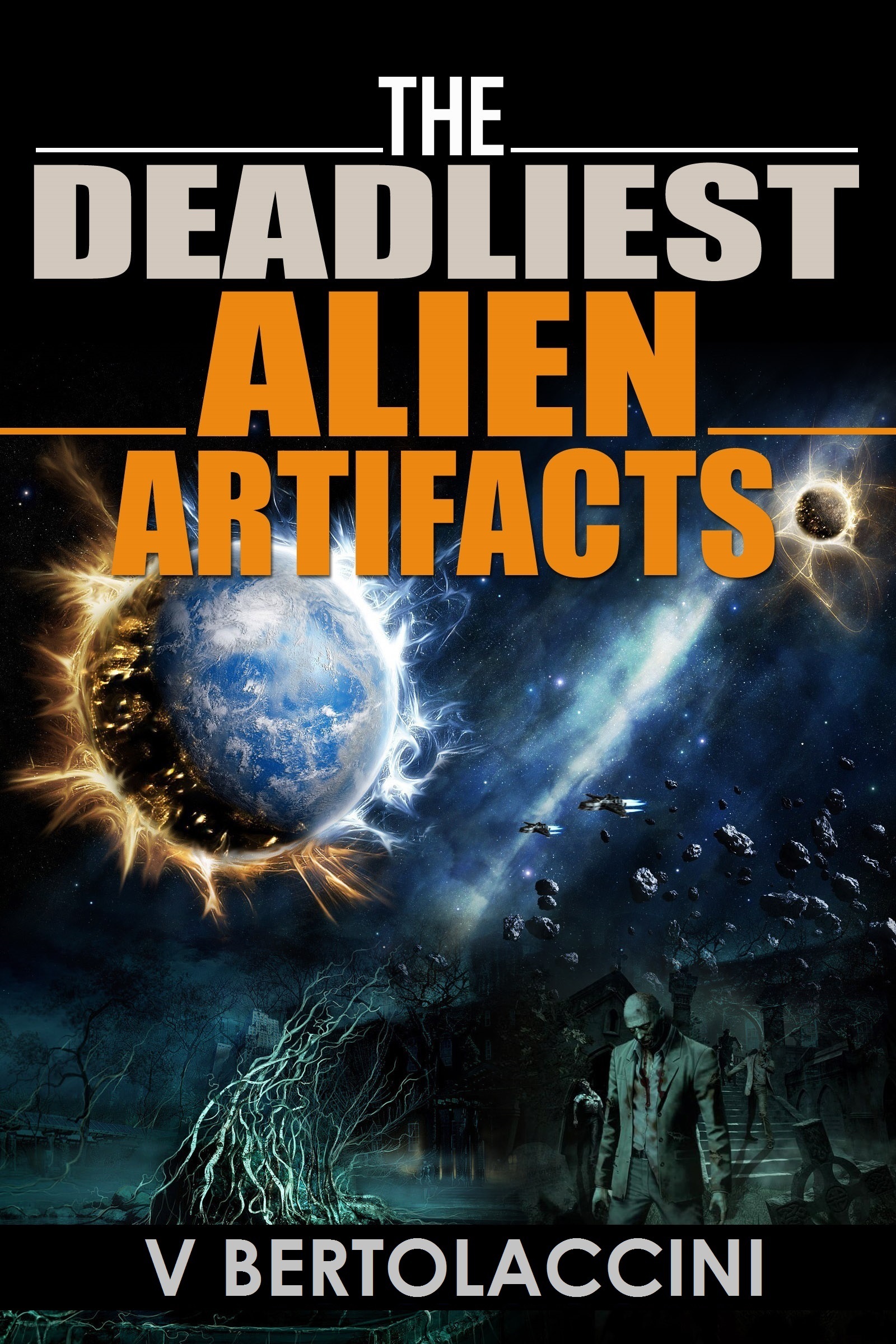 The Deadliest Alien Artifacts by Victor Bertolaccini | Goodreads