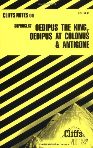 Cliffs Notes on Sophocle's Oedipus the King, Oedipus at Colonus & Antigone book cover