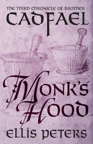 Monk's Hood (Chronicles of Brother Cadfael #3)