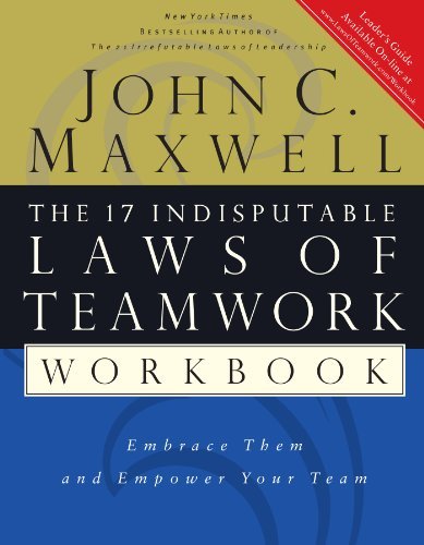 The 17 Indisputable Laws of Teamwork Workbook book cover