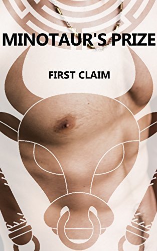 Minotaur's Prize: First Claim