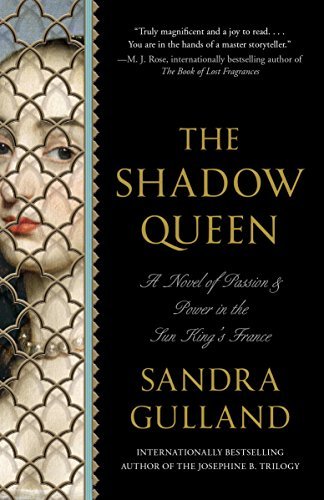 The Shadow Queen by Sandra Gulland | Goodreads