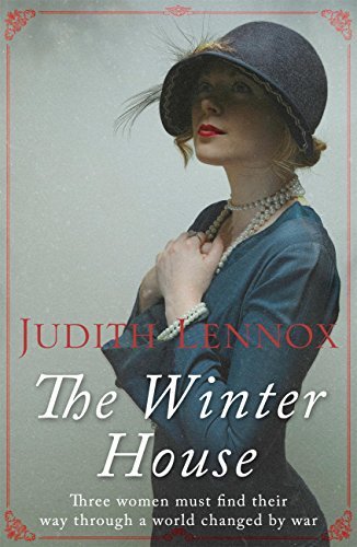 The Winter House: A sweeping drama of love and friendship